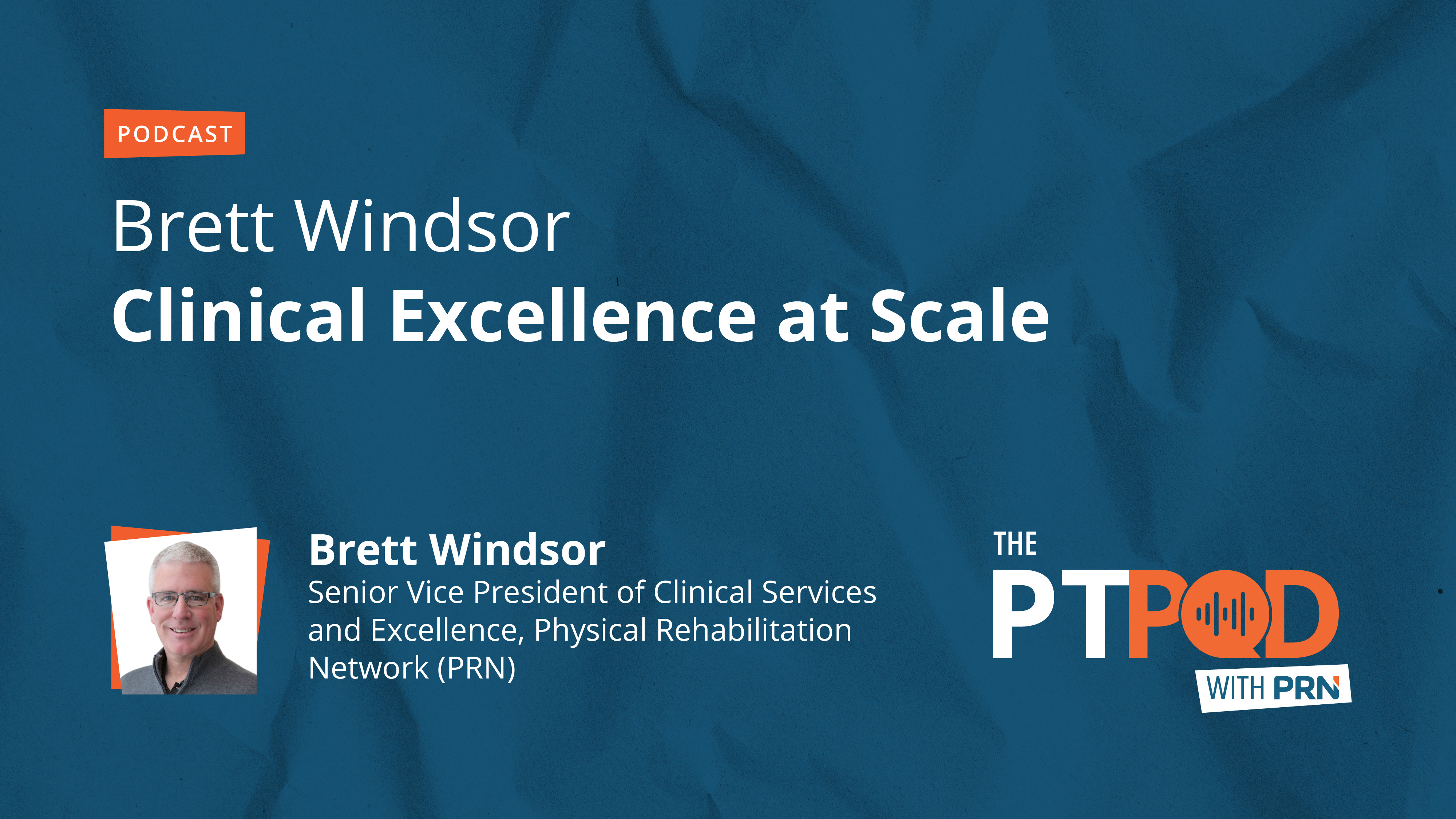 Brett Windsor PT Pod with PRN Podcast